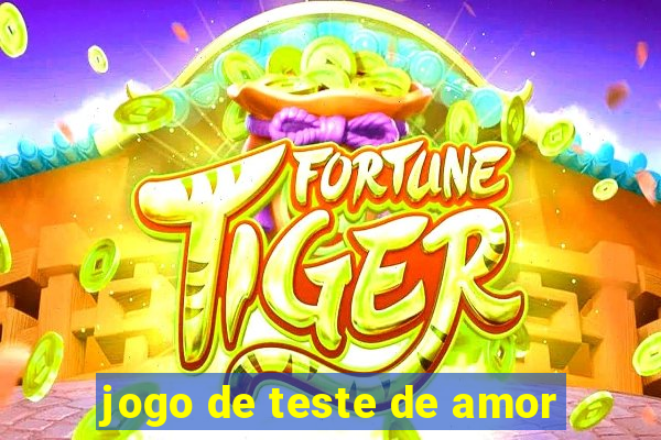 jogo de teste de amor