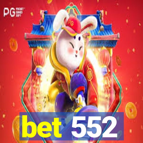 bet 552