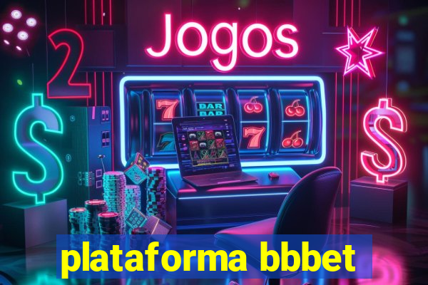 plataforma bbbet