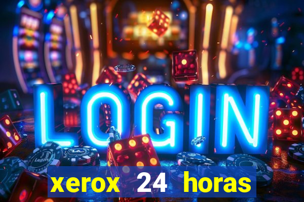 xerox 24 horas porto alegre