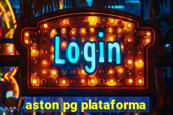 aston pg plataforma