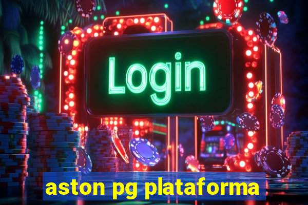 aston pg plataforma