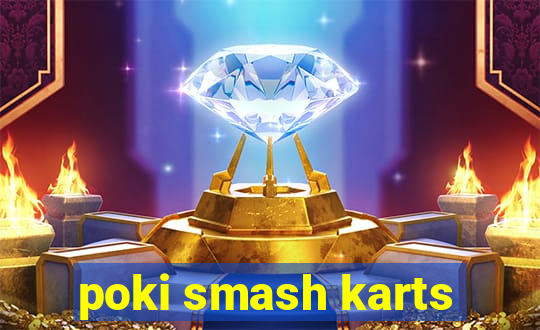 poki smash karts