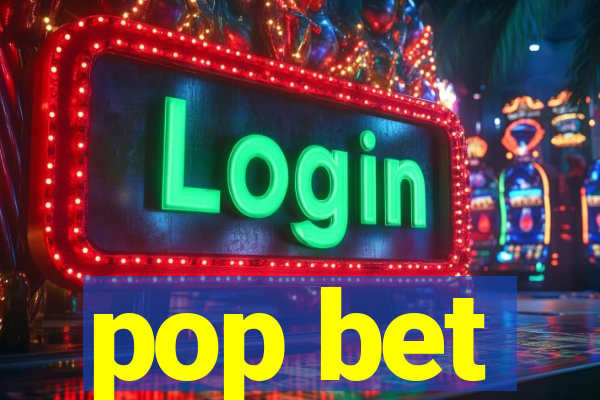 pop bet