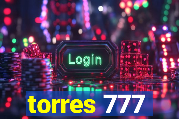 torres 777