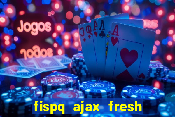 fispq ajax fresh limpeza profunda