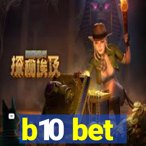 b10 bet