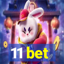 11 bet