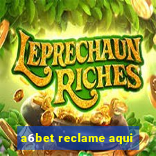 a6bet reclame aqui