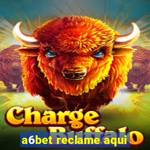 a6bet reclame aqui