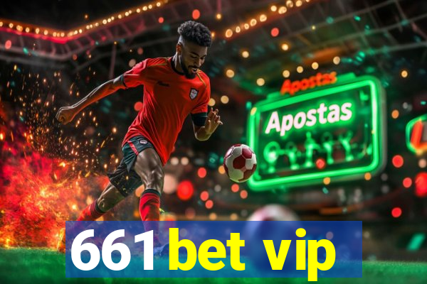 661 bet vip