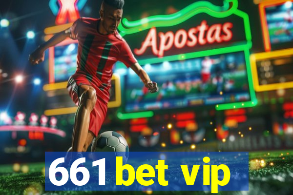 661 bet vip