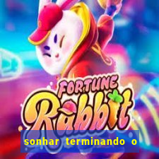 sonhar terminando o namoro jogo do bicho