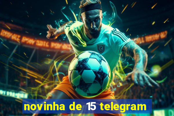 novinha de 15 telegram