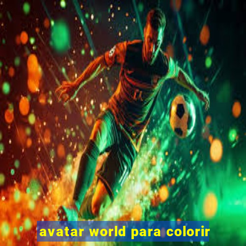 avatar world para colorir