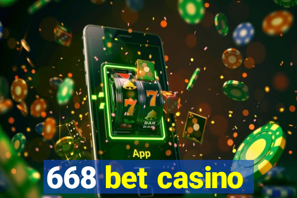 668 bet casino