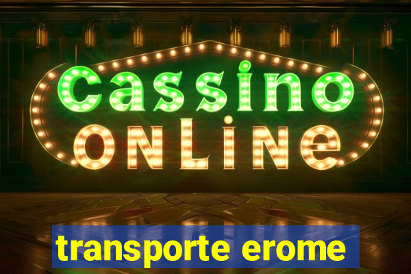 transporte erome