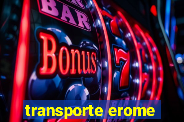 transporte erome