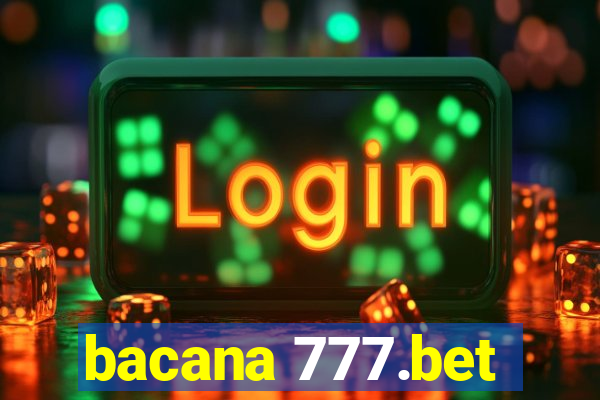 bacana 777.bet