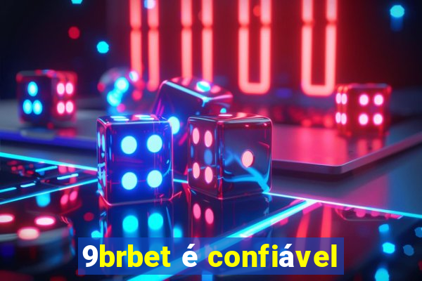 9brbet é confiável