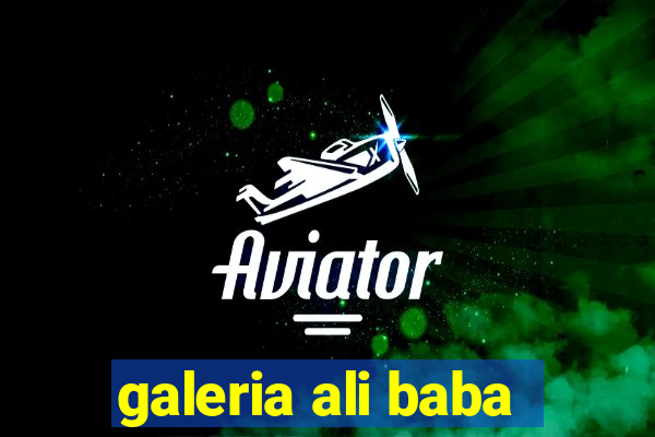 galeria ali baba