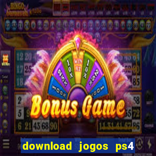 download jogos ps4 pkg pt br