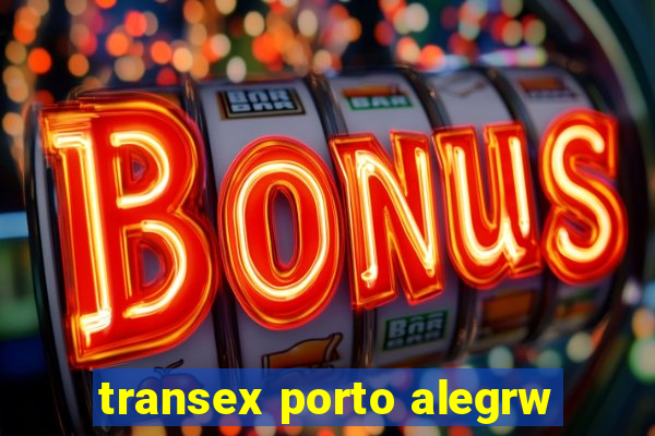 transex porto alegrw