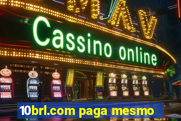 10brl.com paga mesmo