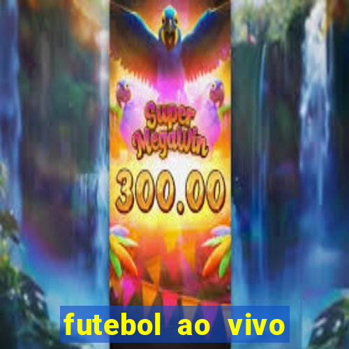 futebol ao vivo sem travar