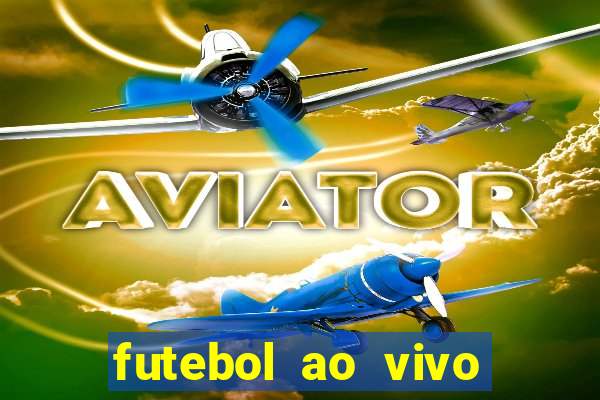 futebol ao vivo sem travar