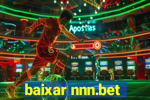 baixar nnn.bet