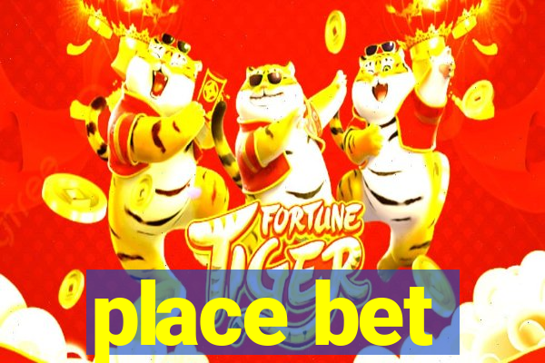 place bet