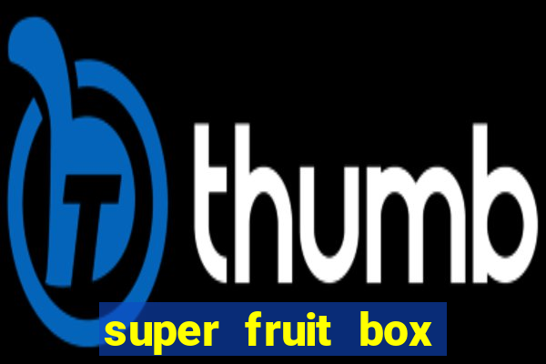 super fruit box blox fruits codes