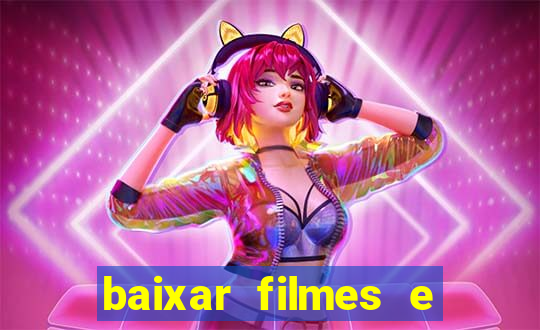 baixar filmes e series em mp4