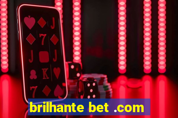 brilhante bet .com