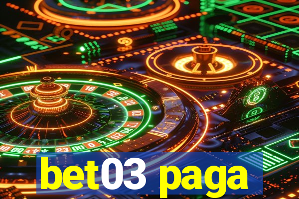 bet03 paga