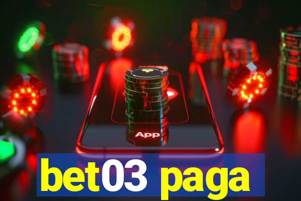 bet03 paga