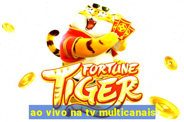 ao vivo na tv multicanais