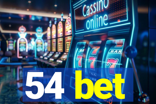 54 bet