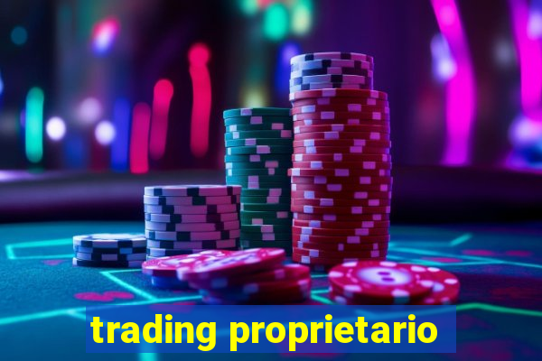 trading proprietario