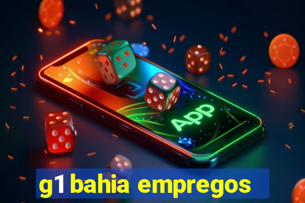 g1 bahia empregos