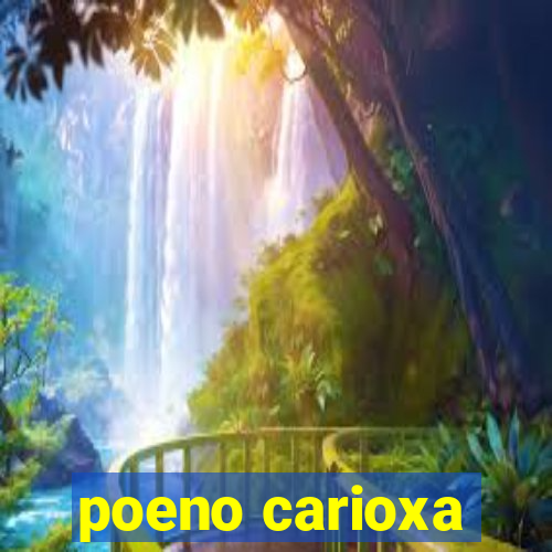 poeno carioxa