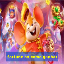 fortune ox como ganhar