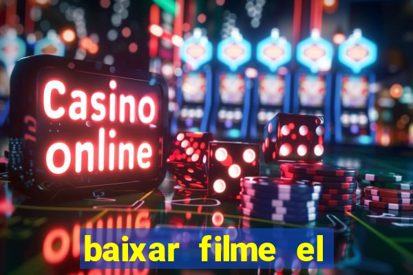 baixar filme el dorado (1966 dublado)