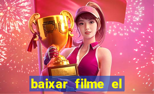 baixar filme el dorado (1966 dublado)