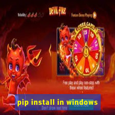 pip install in windows