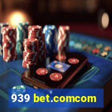 939 bet.comcom