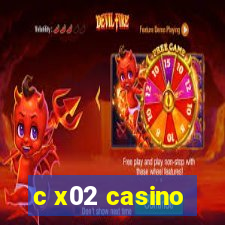 c x02 casino