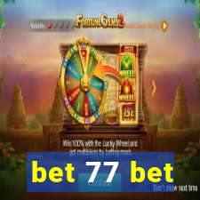 bet 77 bet