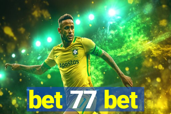 bet 77 bet